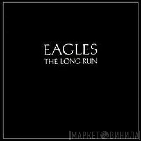  Eagles  - The Long Run