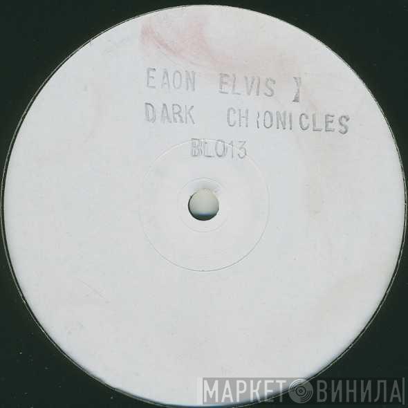 Eaon Elvis Pritchard - Dark Chronicles
