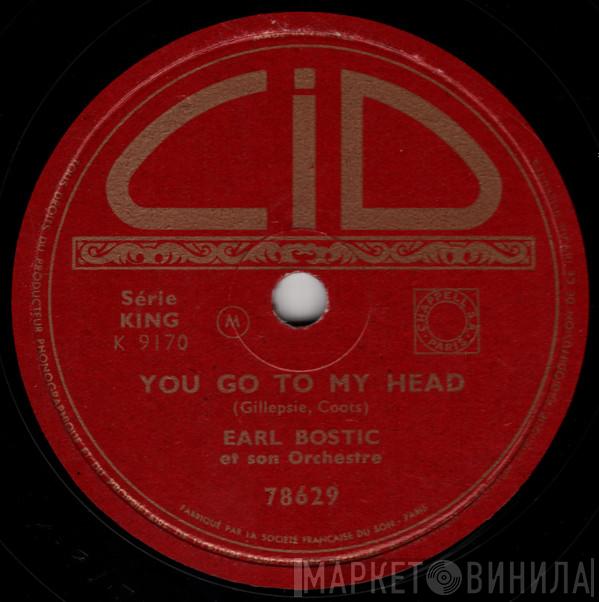  Earl Bostic And His Orchestra  - You Go To My Head / The Hour Of Parting