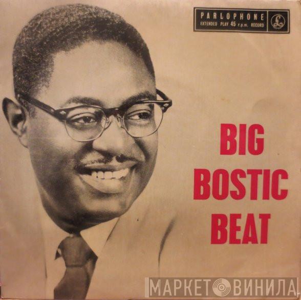 Earl Bostic And His Orchestra - Big Bostic Beat