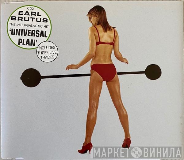 Earl Brutus - Universal Plan