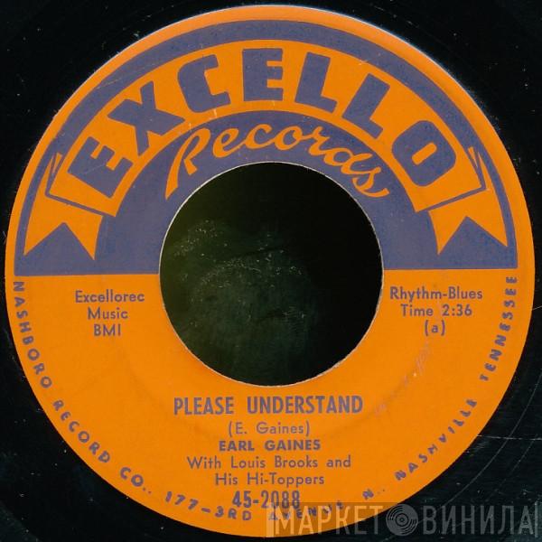 Earl Gaines, Louis Brooks And His Hi-Toppers - Please Understand / I Don't Need You Now