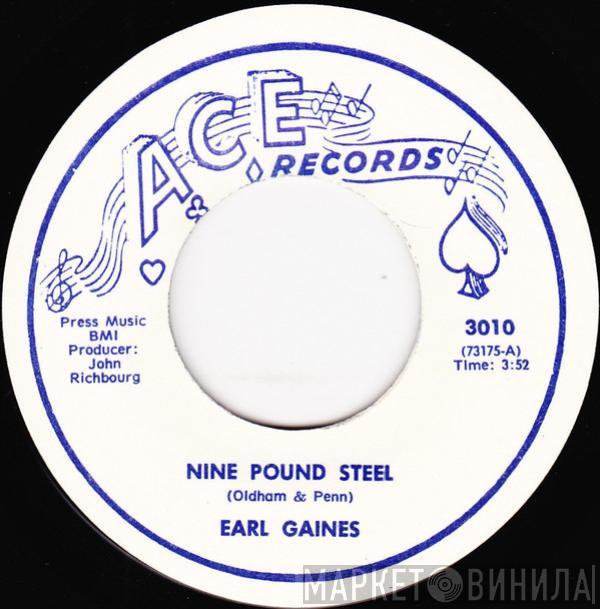 Earl Gaines - Nine Pound Steel