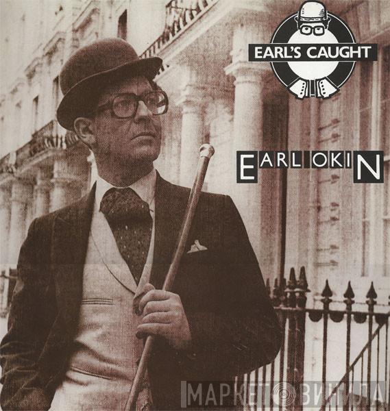 Earl Okin - Earl's Caught
