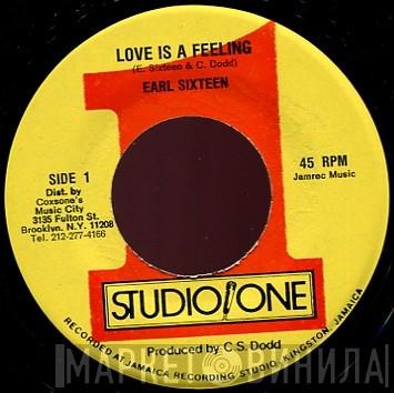 Earl Sixteen - Love Is A Feeling