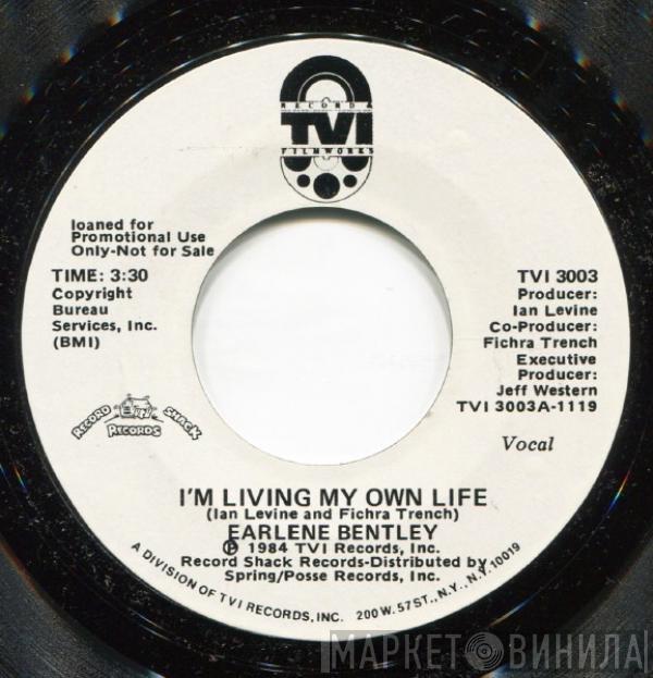  Earlene Bentley  - I'm Living My Own Life