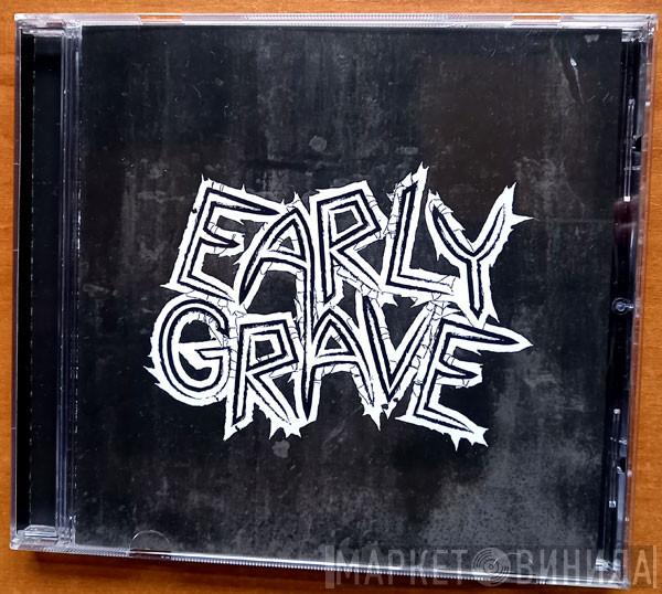 Early Grave  - Early Grave