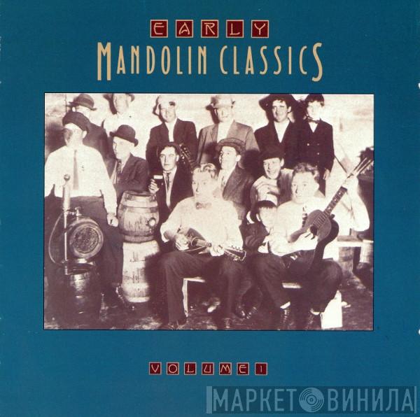  - Early Mandolin Classics (Volume 1)