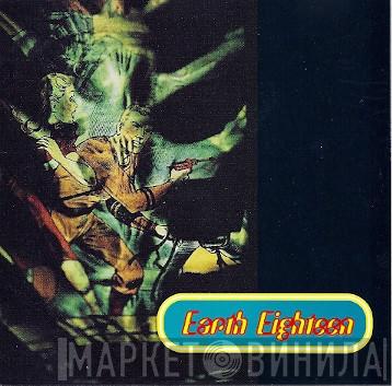 Earth Eighteen - Earth Eighteen