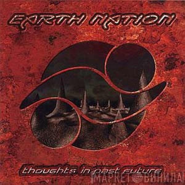 Earth Nation - Thoughts In Past Future