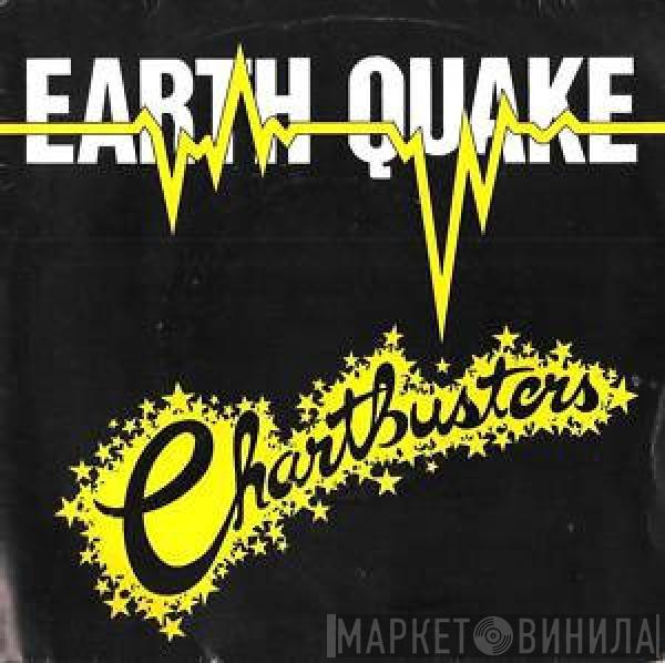 Earth Quake  - Chartbusters