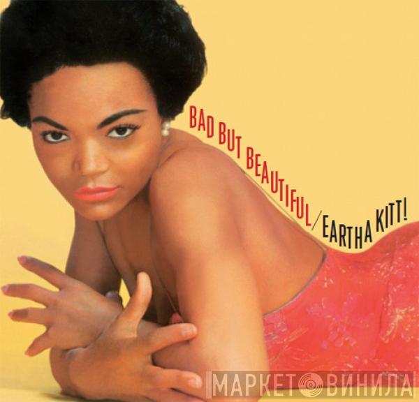  Eartha Kitt  - Bad But Beautiful