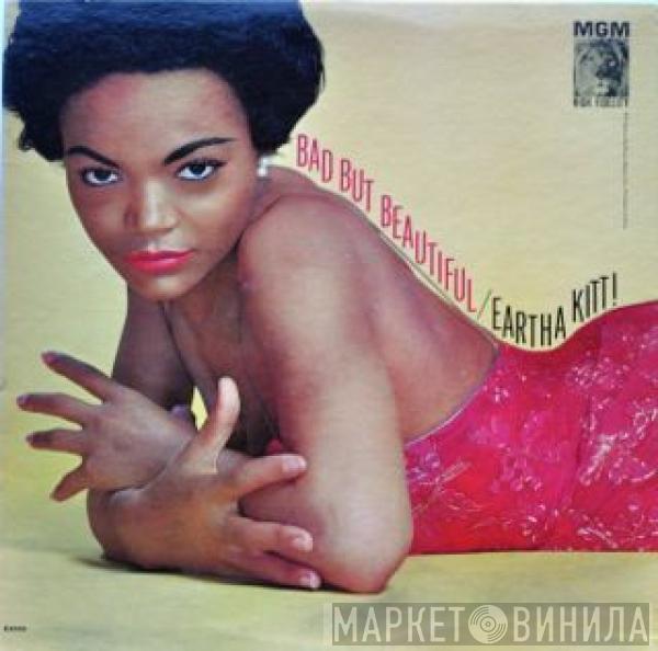  Eartha Kitt  - Bad But Beautiful