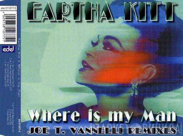 Eartha Kitt  - Where Is My Man (Joe T. Vanelli Remixes)