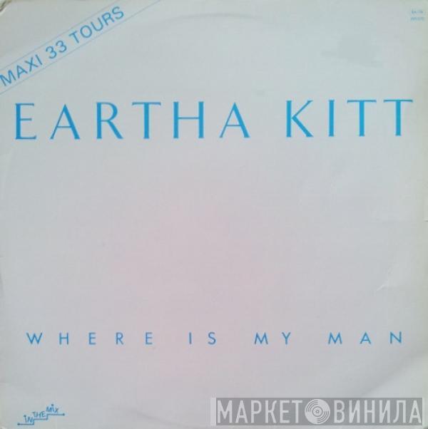  Eartha Kitt  - Where Is My Man