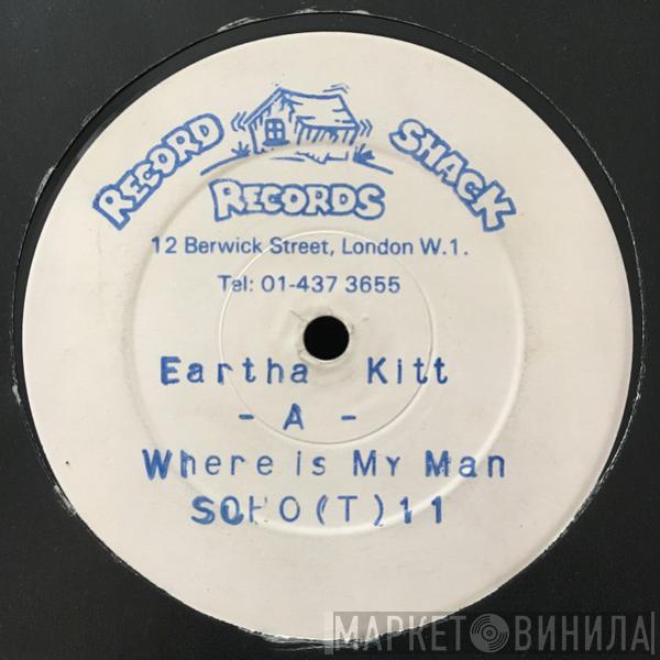  Eartha Kitt  - Where Is My Man