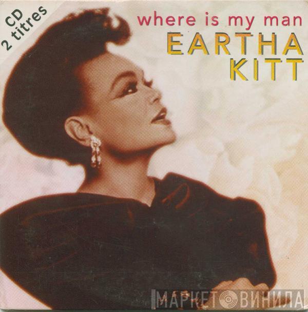  Eartha Kitt  - Where Is My Man