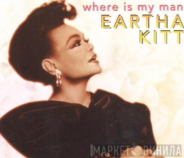  Eartha Kitt  - Where Is My Man