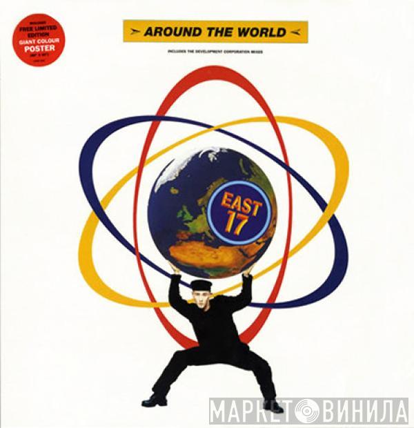 East 17 - Around The World (Includes The Development Corporation Mixes)
