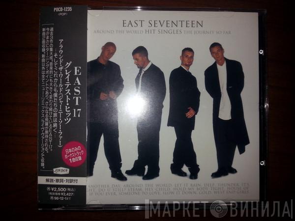  East 17  - Around The World - Hit Singles - The Journey So Far