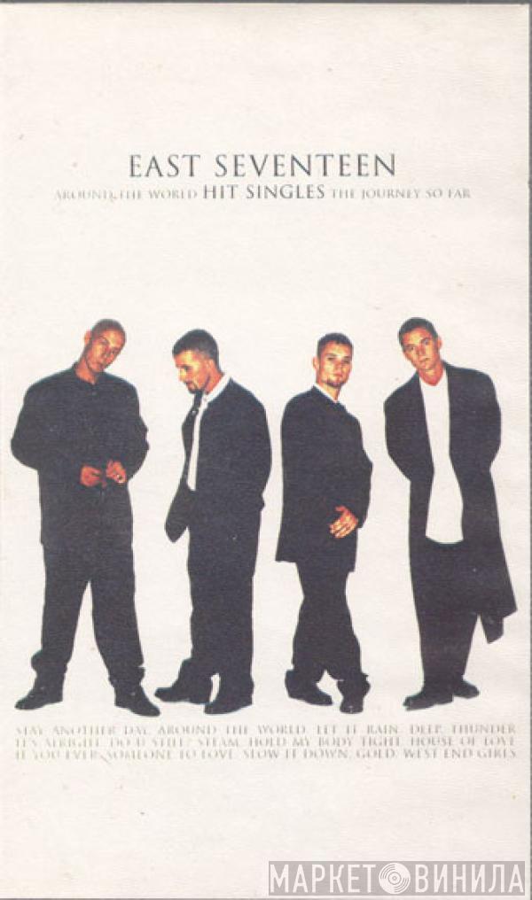  East 17  - Around The World - Hit Singles - The Journey So Far