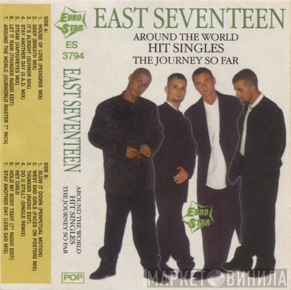  East 17  - Around The World - Hit Singles - The Journey So Far