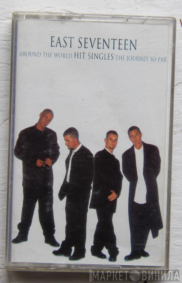  East 17  - Around The World - Hit Singles - The Journey So Far