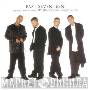  East 17  - Around The World - Hit Singles - The Journey So Far
