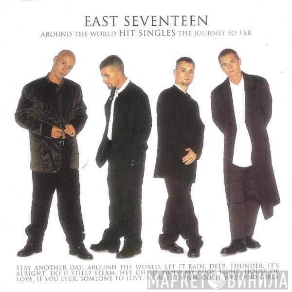 East 17 - Around The World - Hit Singles - The Journey So Far