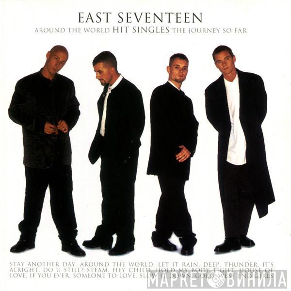  East 17  - Around The World - Hit Singles - The Journey So Far