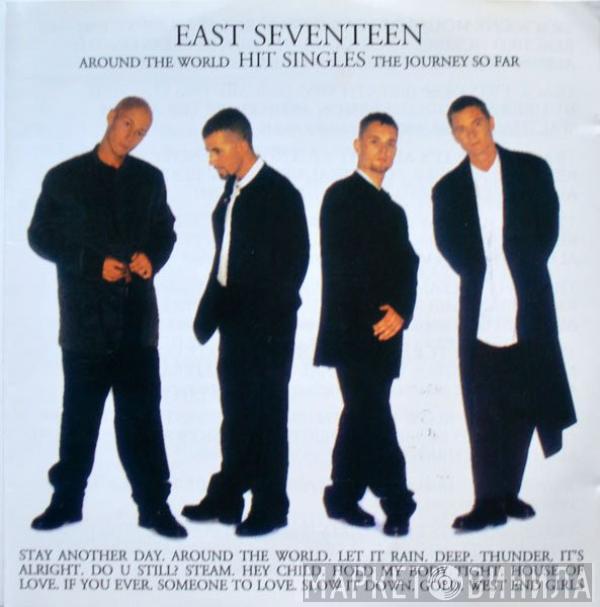  East 17  - Around The World - Hit Singles - The Journey So Far