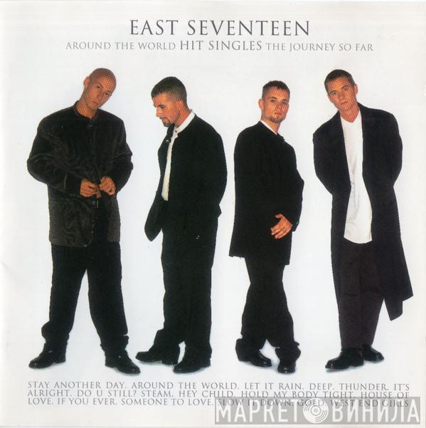  East 17  - Around The World - Hit Singles - The Journey So Far