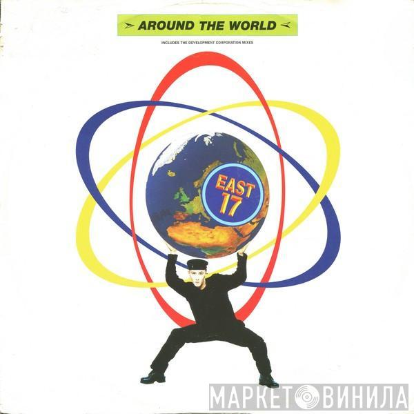  East 17  - Around The World
