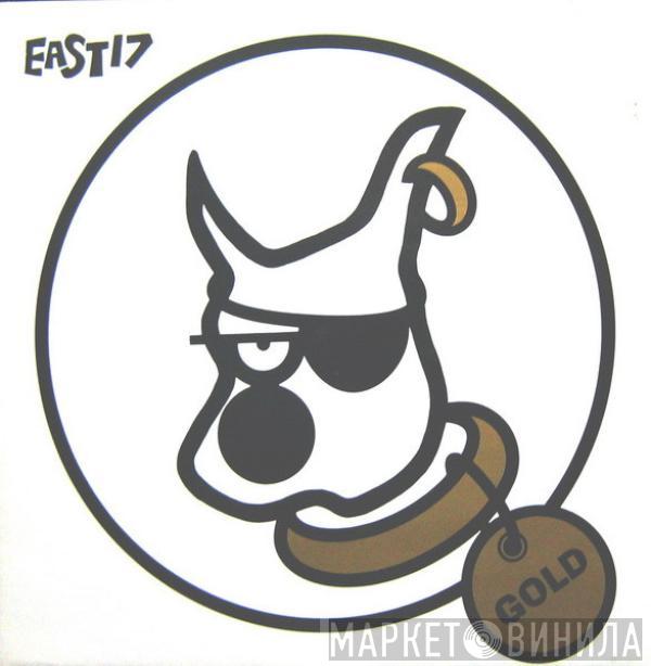  East 17  - Gold