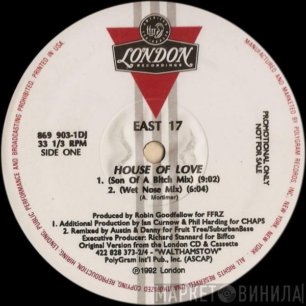  East 17  - House Of Love