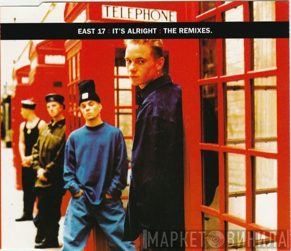  East 17  - It's Alright (The Remixes)