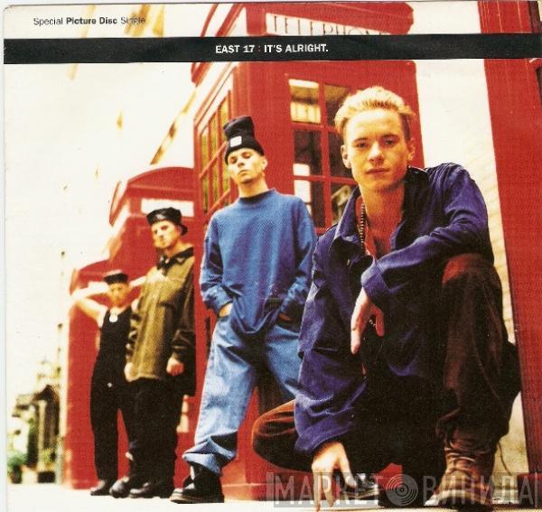 East 17 - It's Alright
