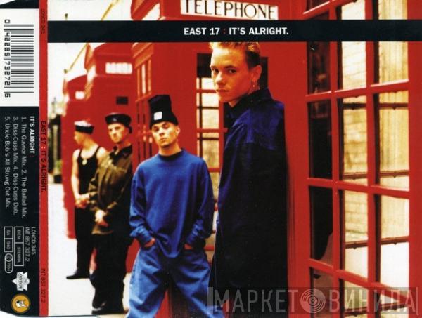 East 17 - It's Alright