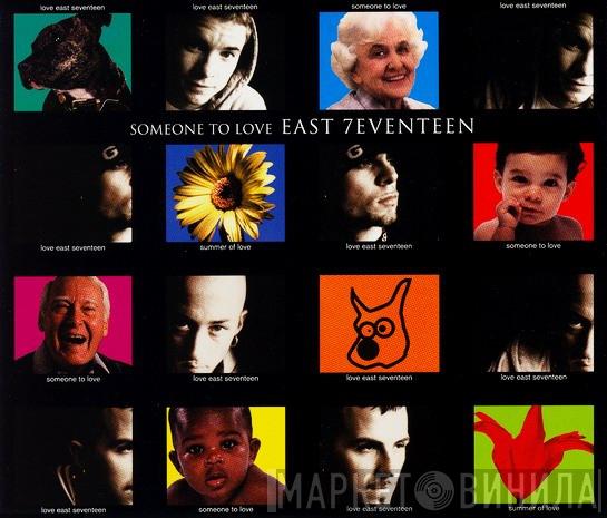 East 17 - Someone To Love