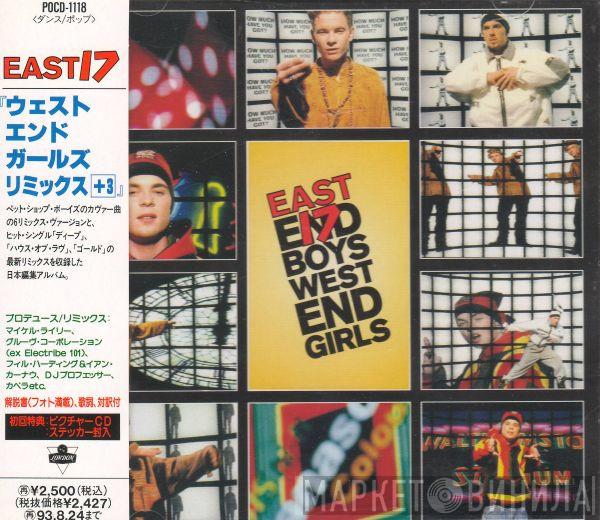  East 17  - West End Girls