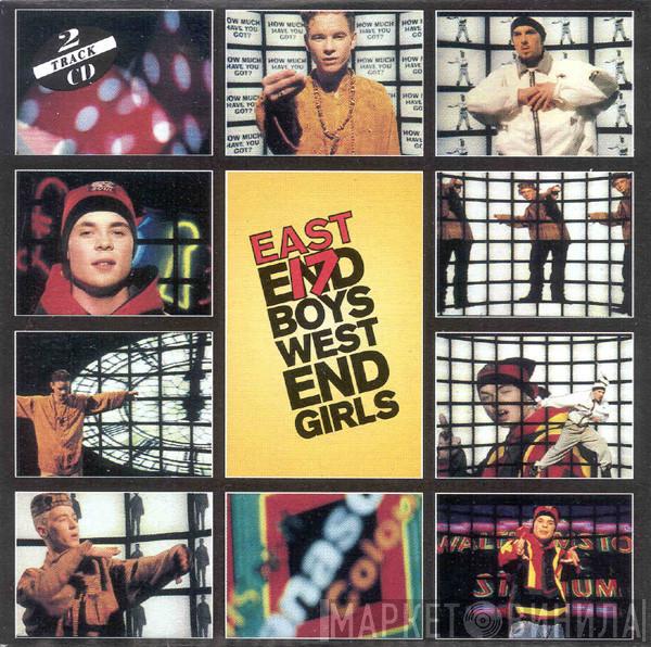  East 17  - West End Girls