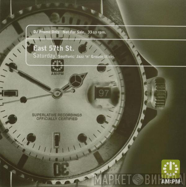 East 57th St. - Saturday (Soulfuric / Jazz 'n' Groove Mixes)