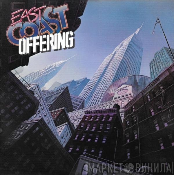  East Coast Offering  - East Coast Offering