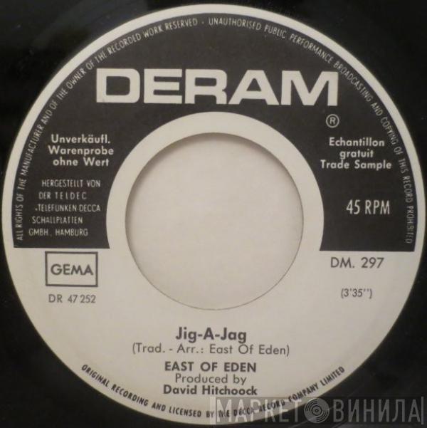  East Of Eden   - Jig-A-Jig