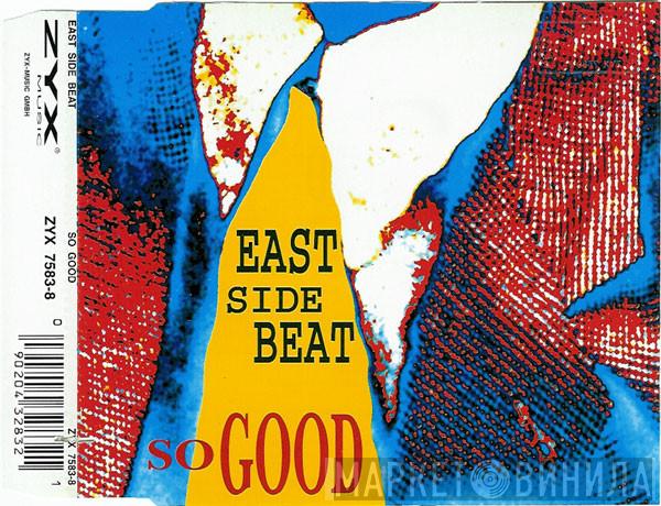 East Side Beat - So Good