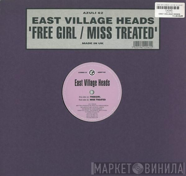 East Village Headz - Free Girl / Miss Treated