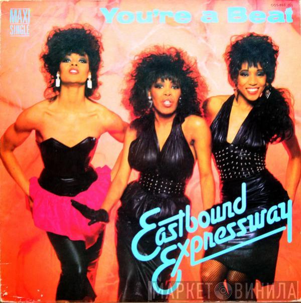  Eastbound Expressway  - You're A Beat
