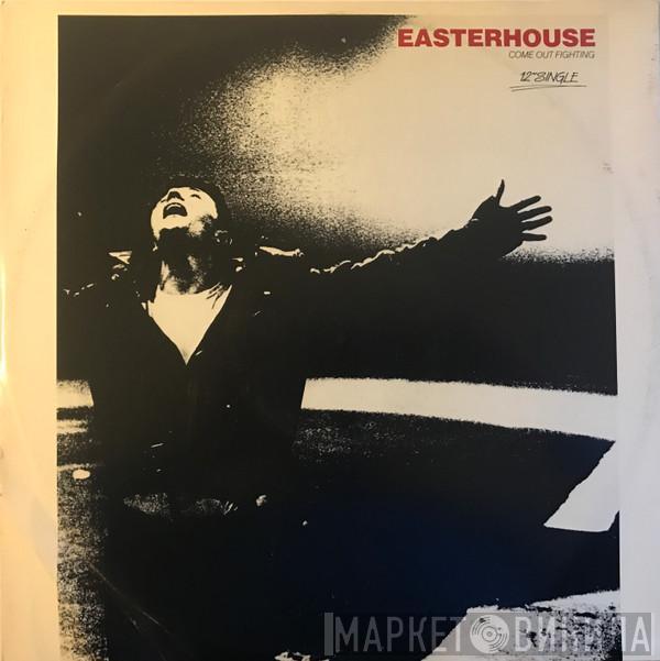  Easterhouse  - Come Out Fighting