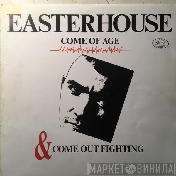  Easterhouse  - Come Out Fighting