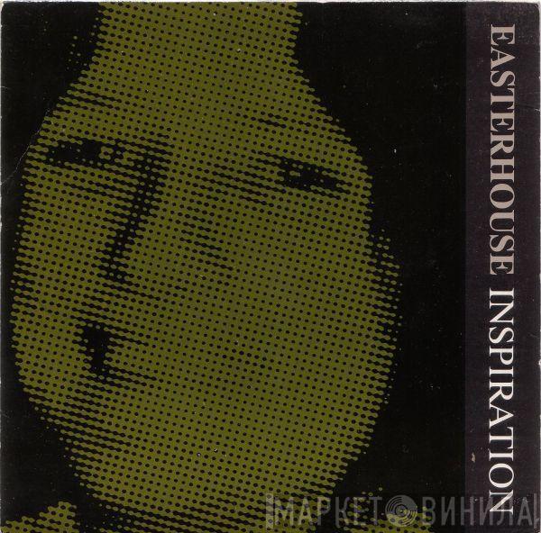 Easterhouse - Inspiration